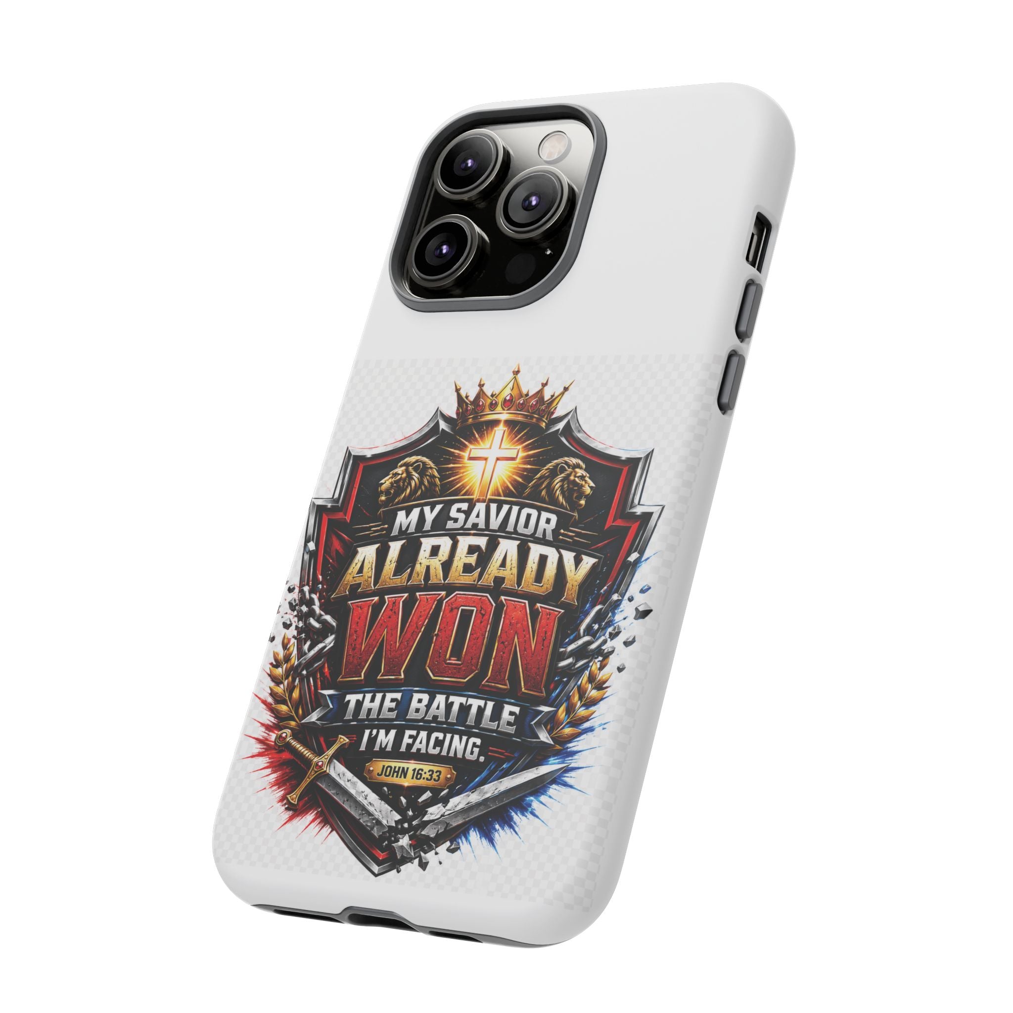 Phone Case - "My Savior Already Won" Christian Faith Protective Tough Case