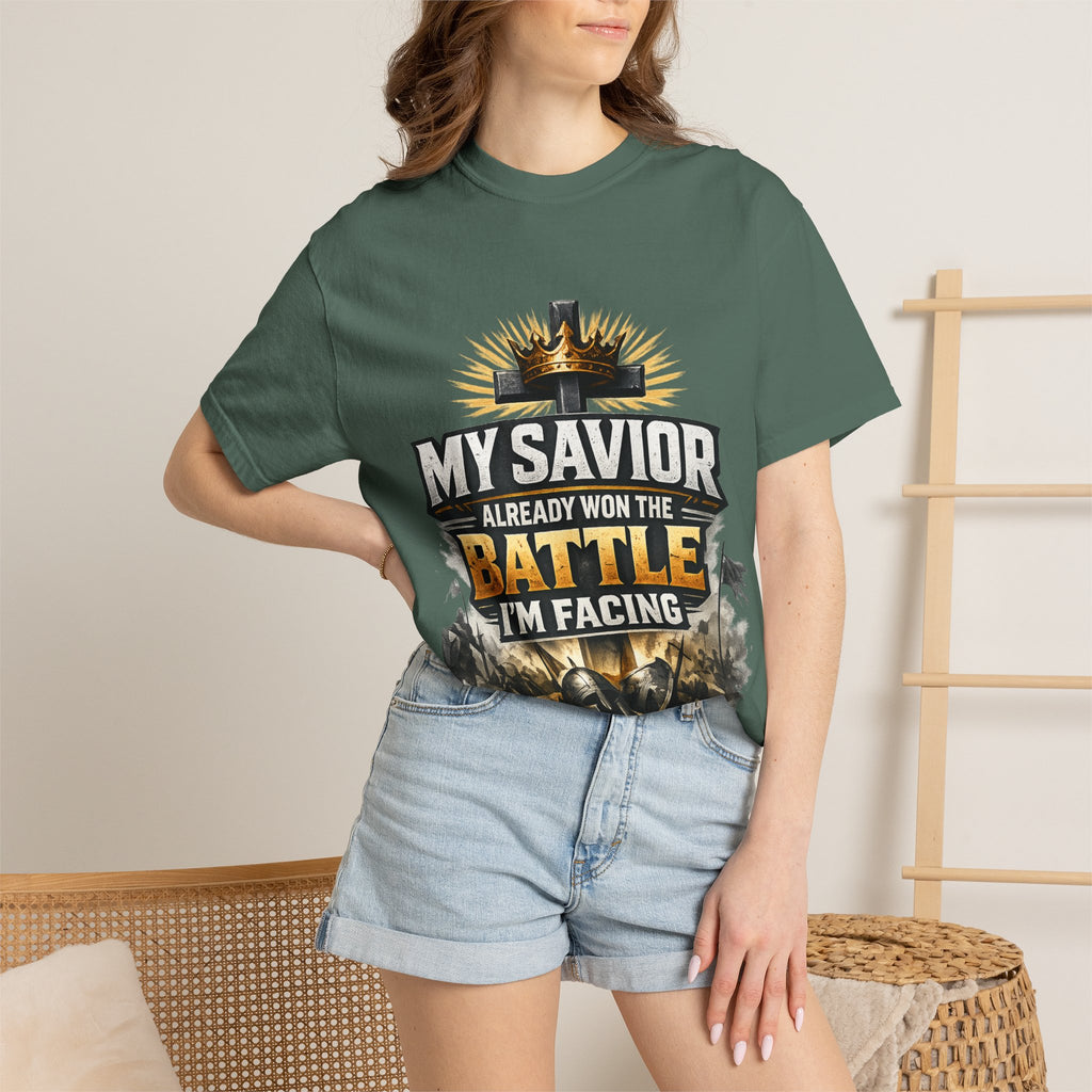 Christian Faith T-Shirt – "My Savior Already Won the Battle I'm Facing" Garment-Dyed Graphic Tee
