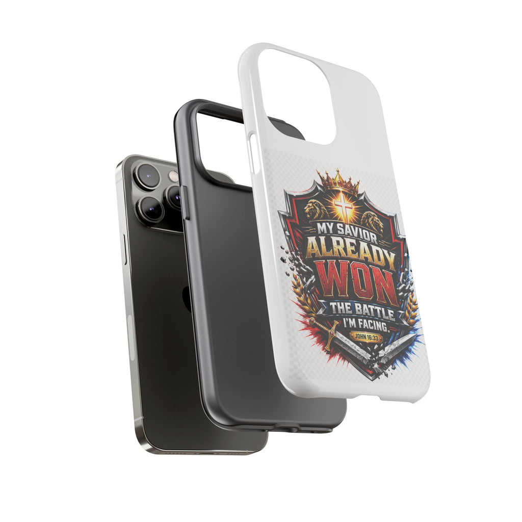 Phone Case - "My Savior Already Won" Christian Faith Protective Tough Case
