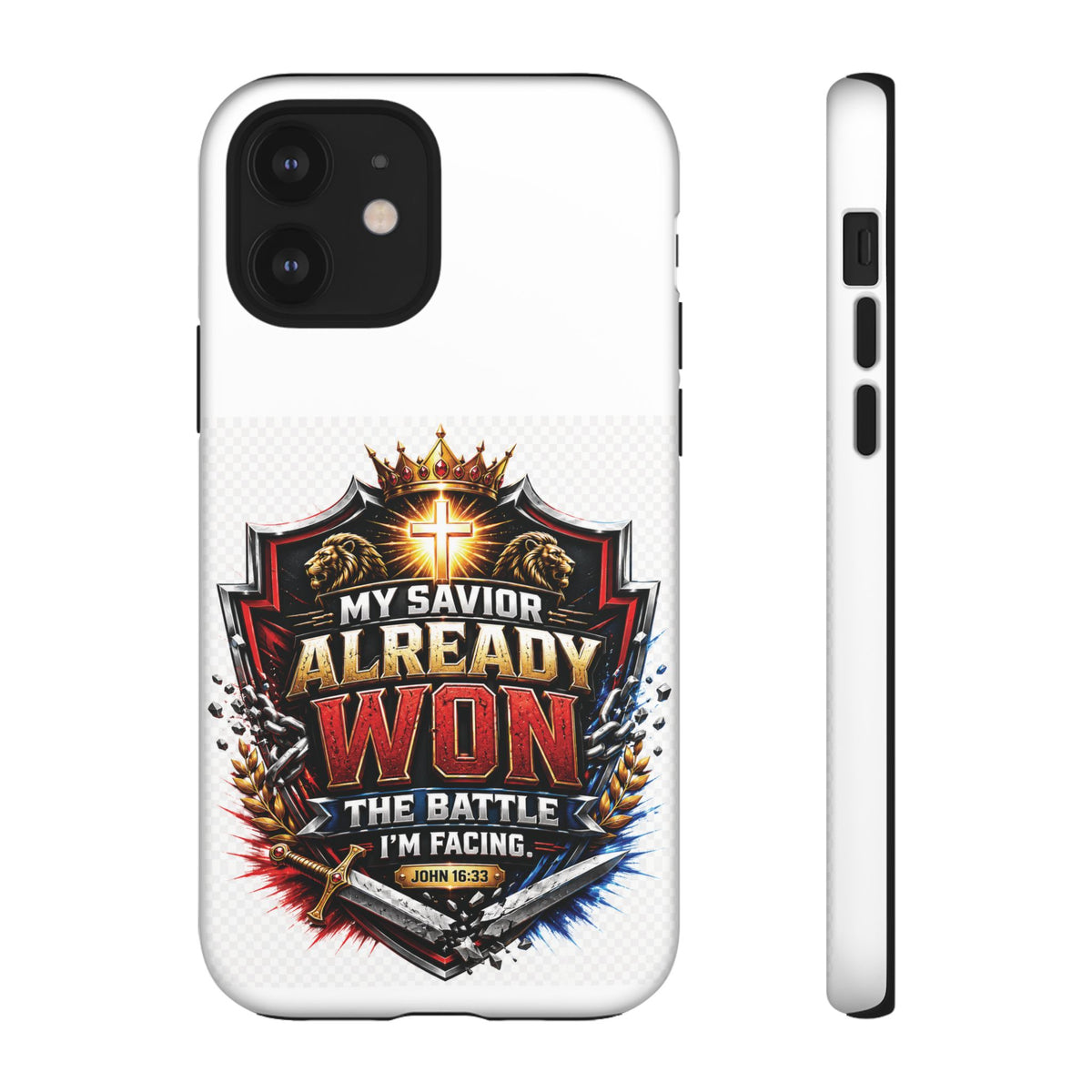 Phone Case - "My Savior Already Won" Christian Faith Protective Tough Case