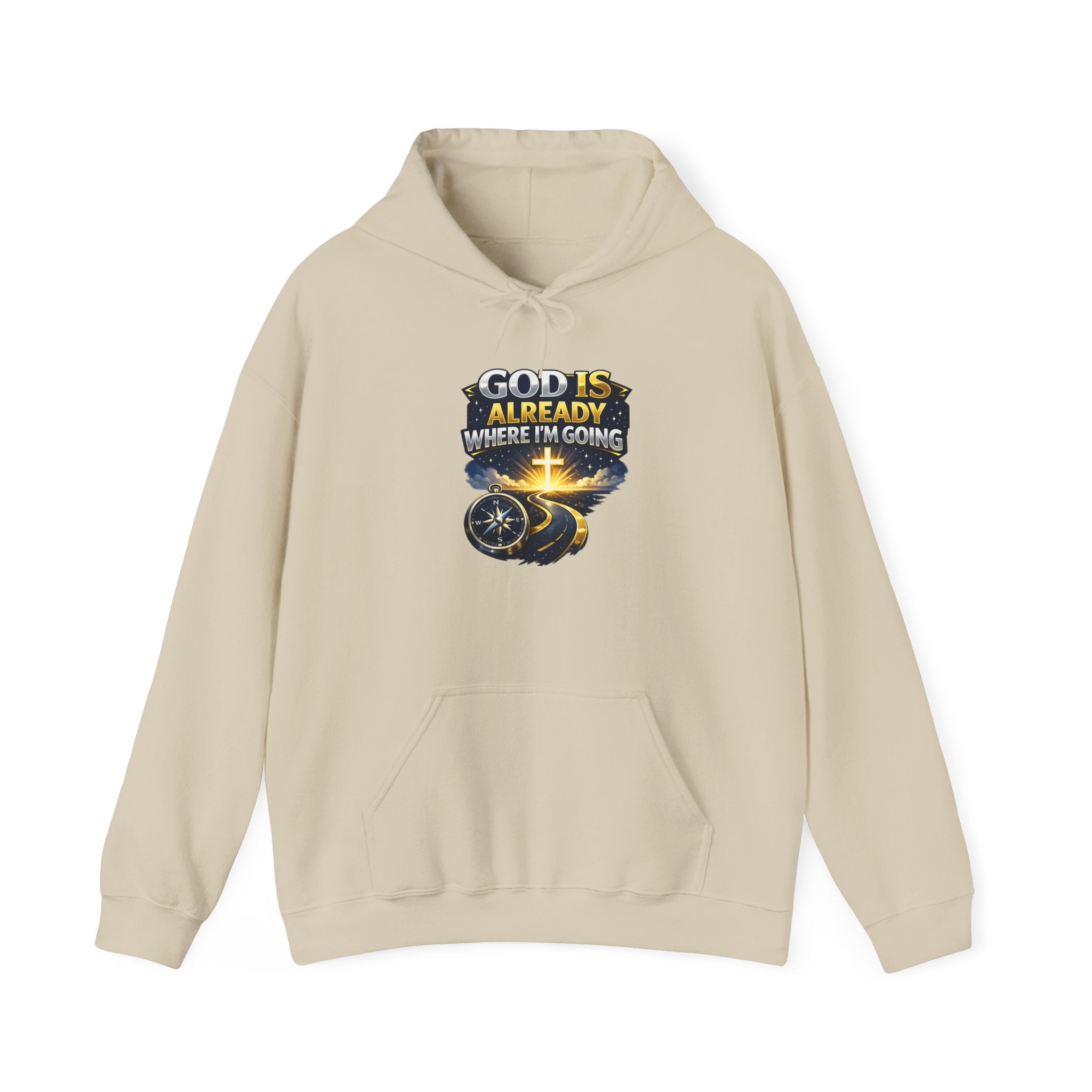Faith Hoodie — "God Is Already Where I’m Going" Christian Pullover