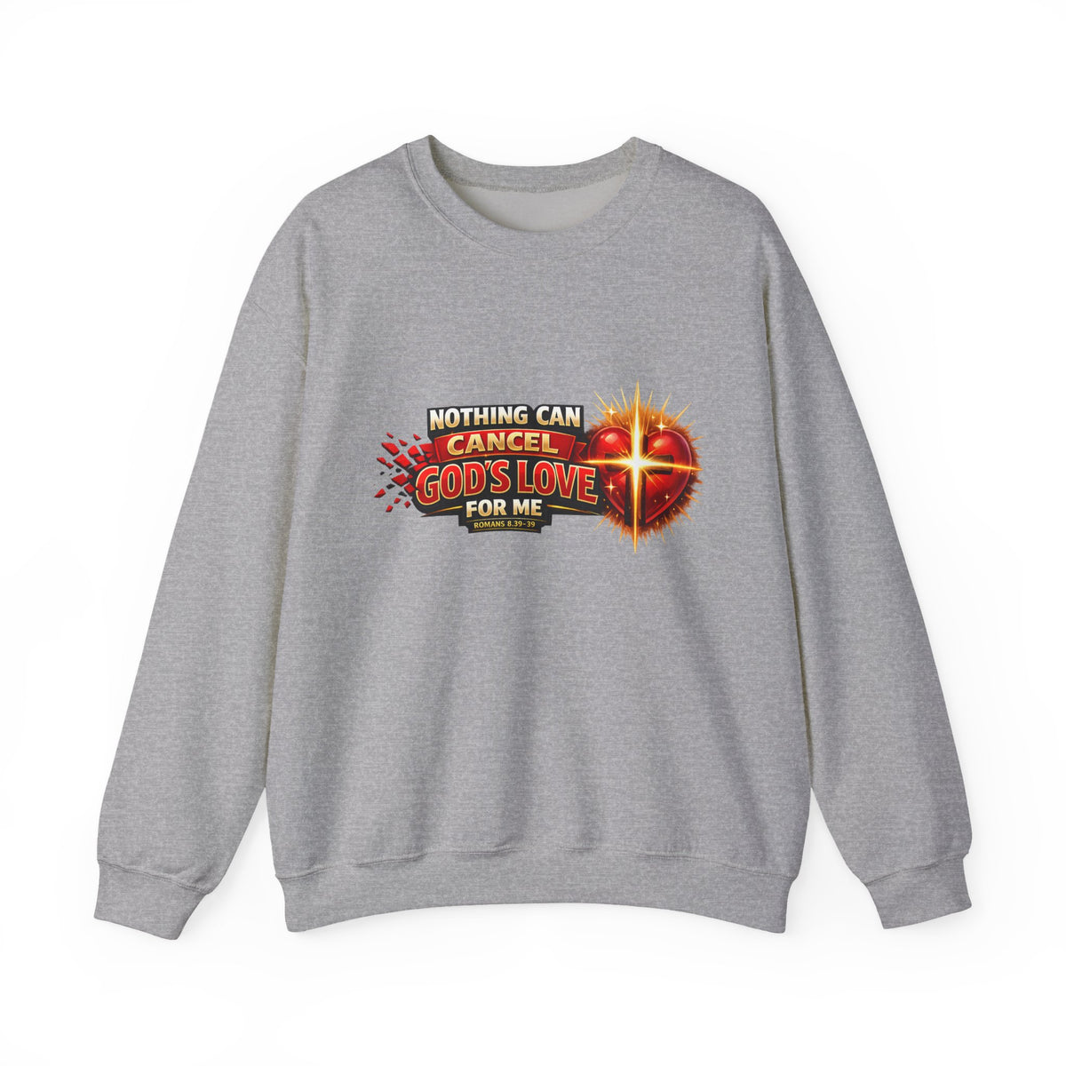 Christian Faith Crewneck Sweatshirt – "Nothing Can Cancel God's Love for Me" Inspirational Ministry Pullover