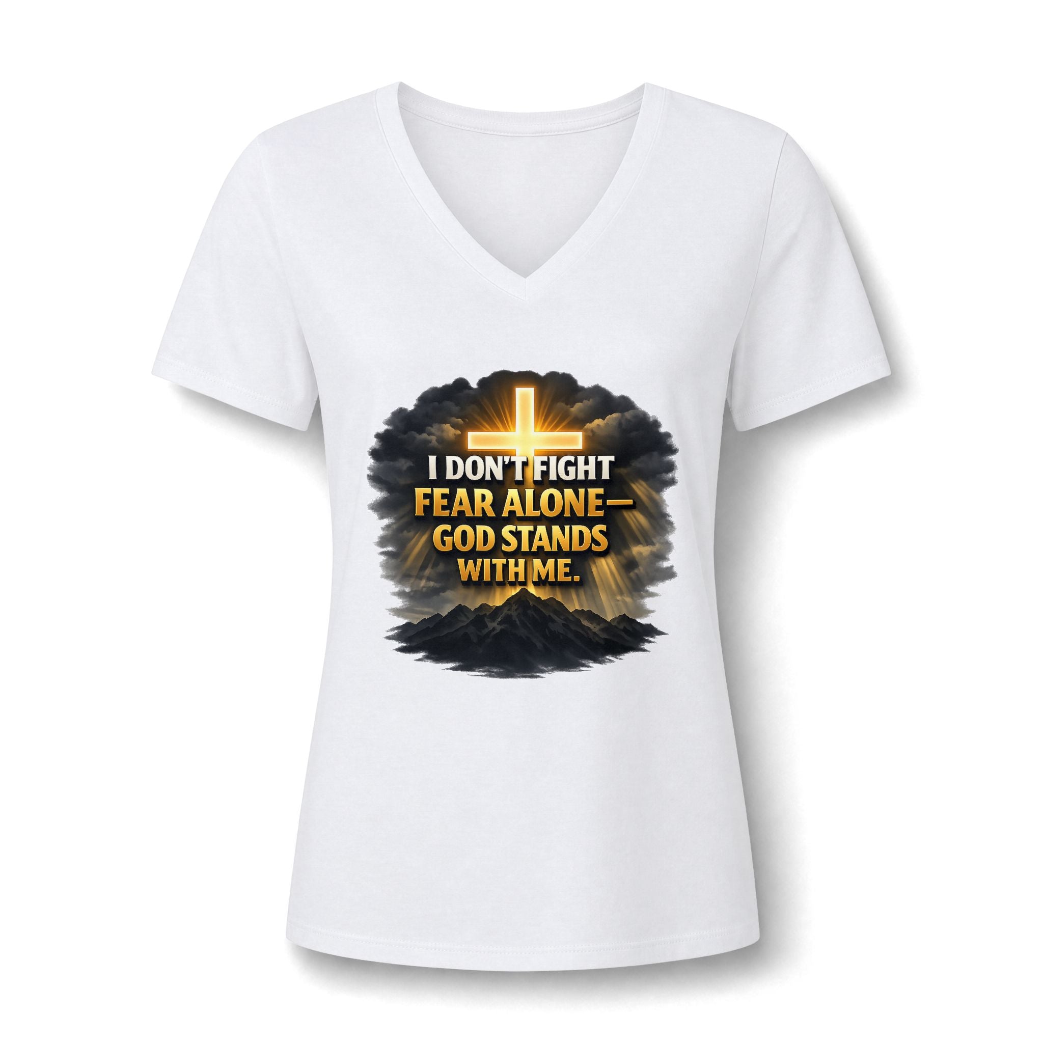 Women's Christian V-Neck T-Shirt – "I Don't Fight Fear Alone, God Stands With Me" Inspirational Tee