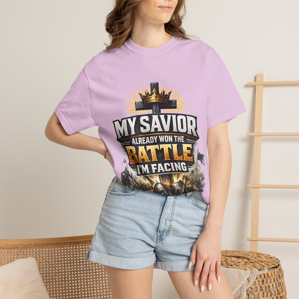 Christian Faith T-Shirt – "My Savior Already Won the Battle I'm Facing" Garment-Dyed Graphic Tee