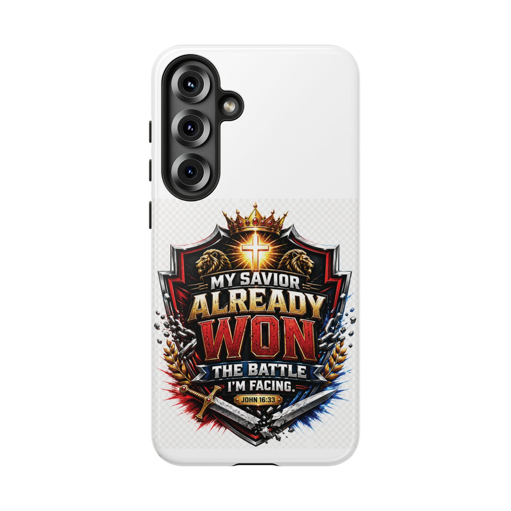 Phone Case - "My Savior Already Won" Christian Faith Protective Tough Case