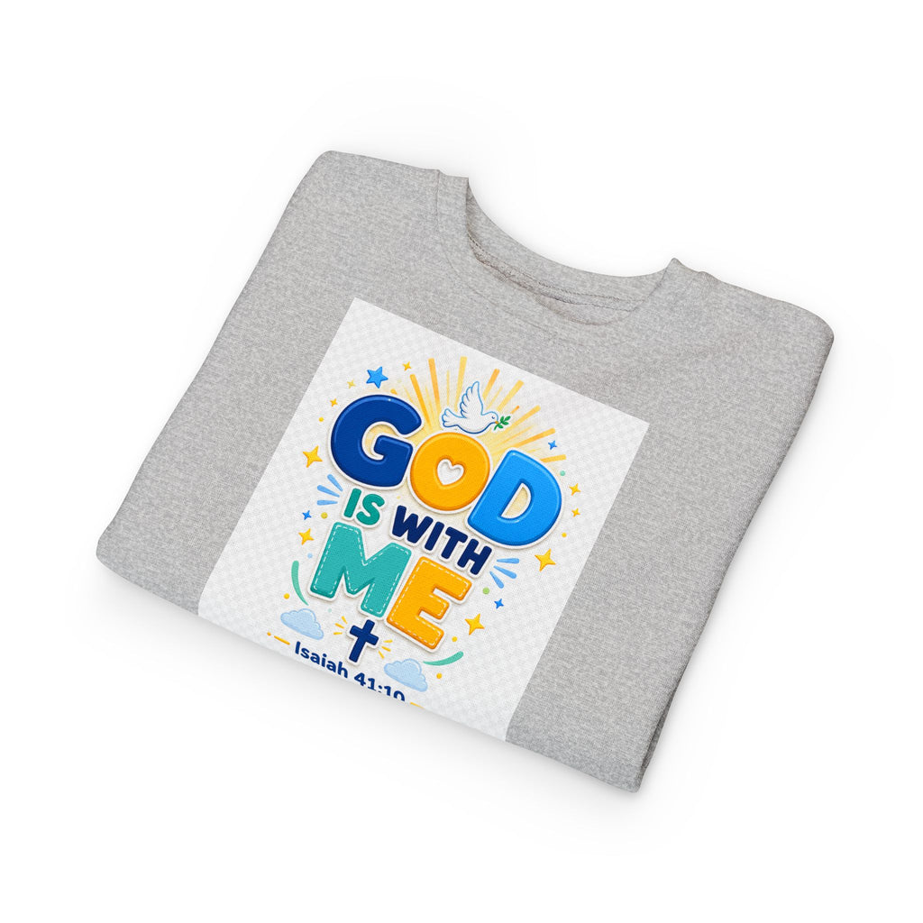 Toddler Sweatshirt - "God Is With Me" Isaiah 41:10 Cute Christian Kids Pullover