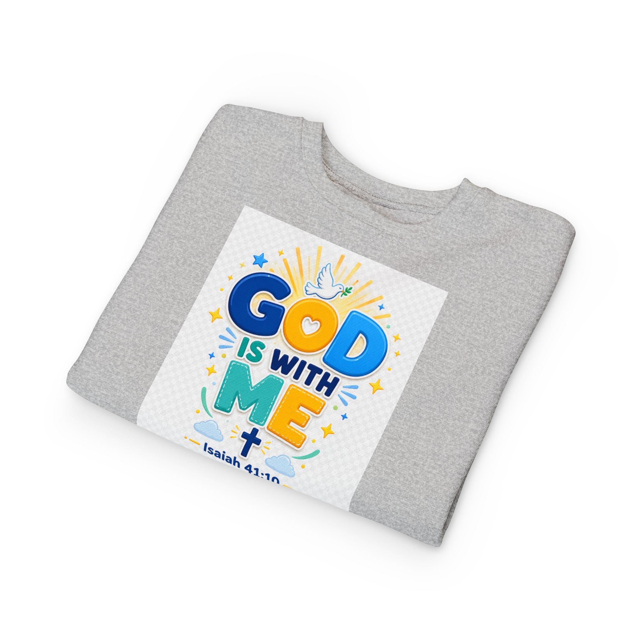 Toddler Sweatshirt - "God Is With Me" Isaiah 41:10 Cute Christian Kids Pullover