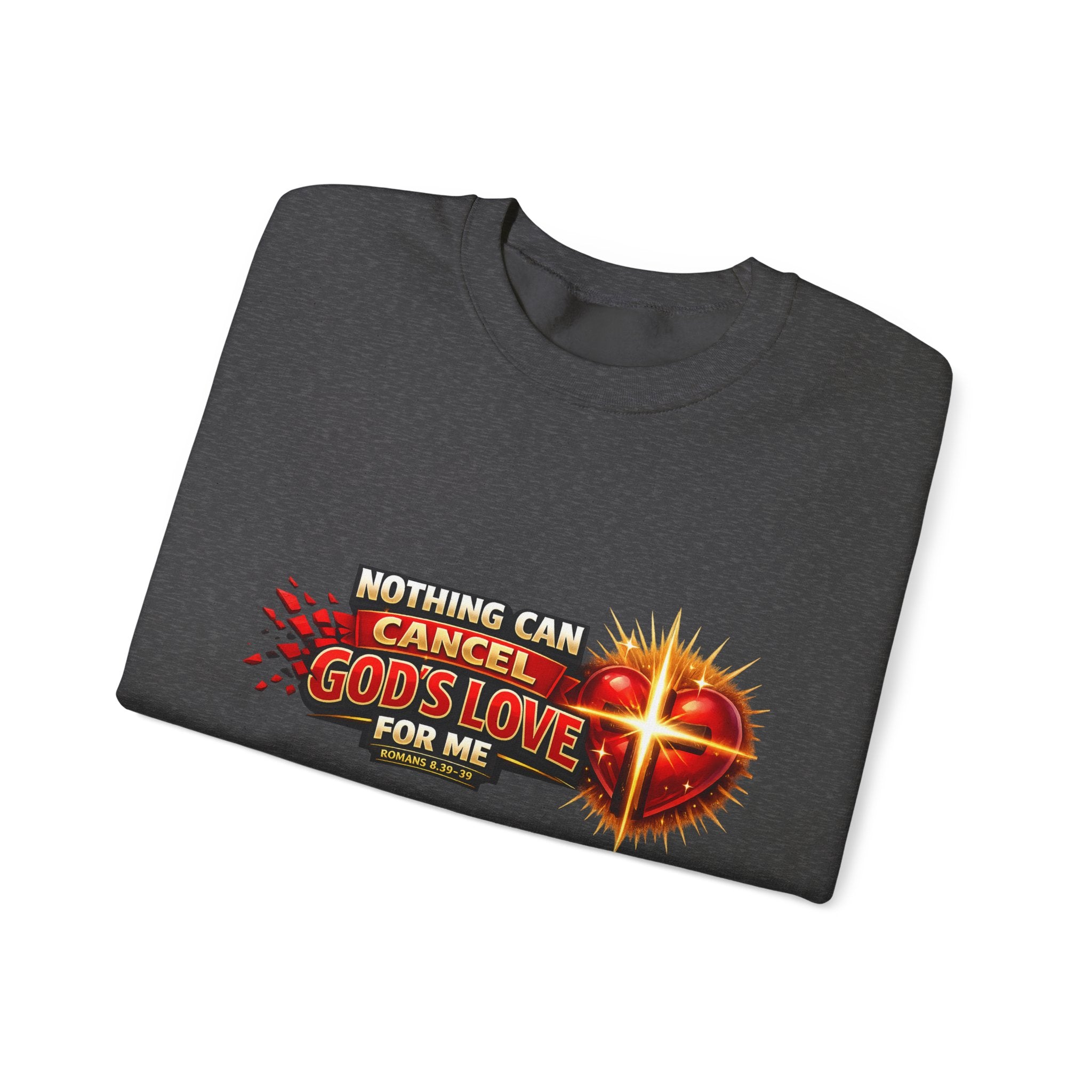 Christian Faith Crewneck Sweatshirt – "Nothing Can Cancel God's Love for Me" Inspirational Ministry Pullover