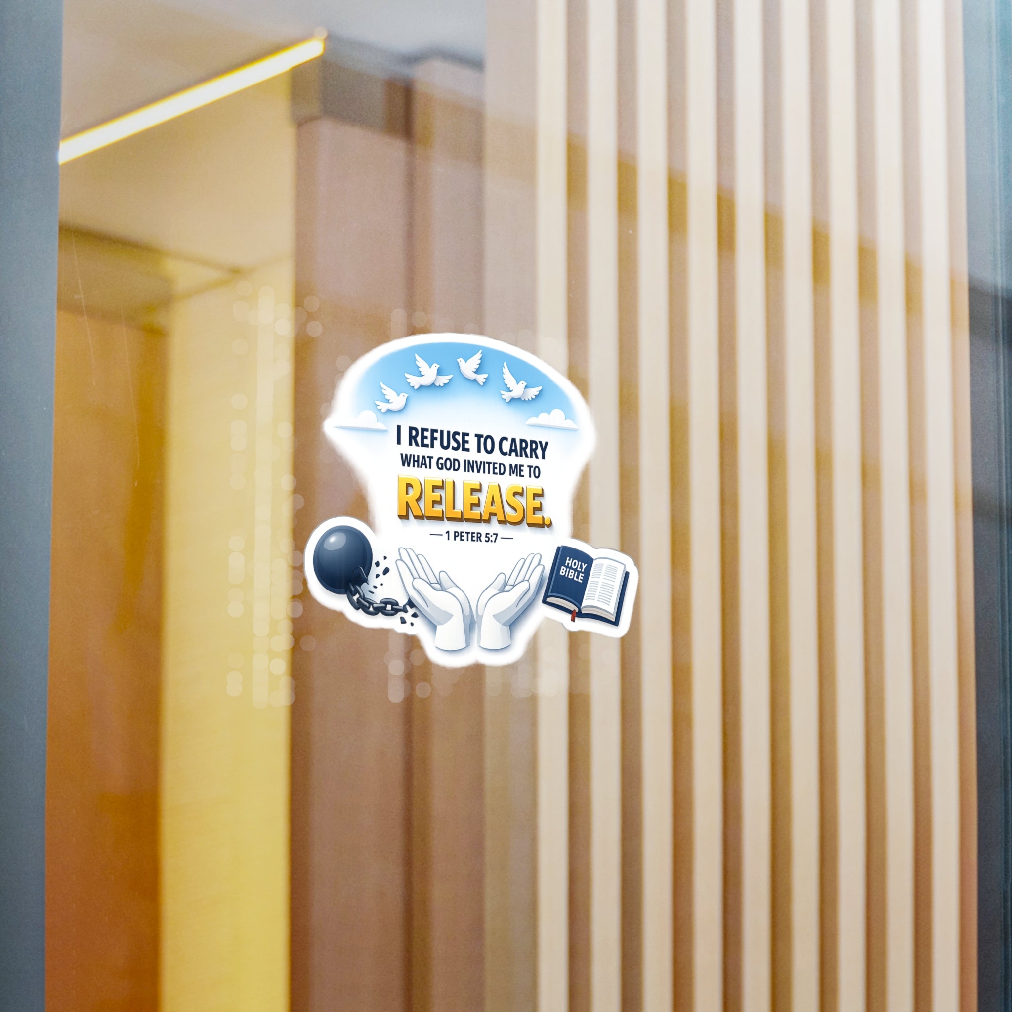 Religious Vinyl Sticker — "I Refuse to Carry What God Invited Me to Release" (1 Peter 5:7)