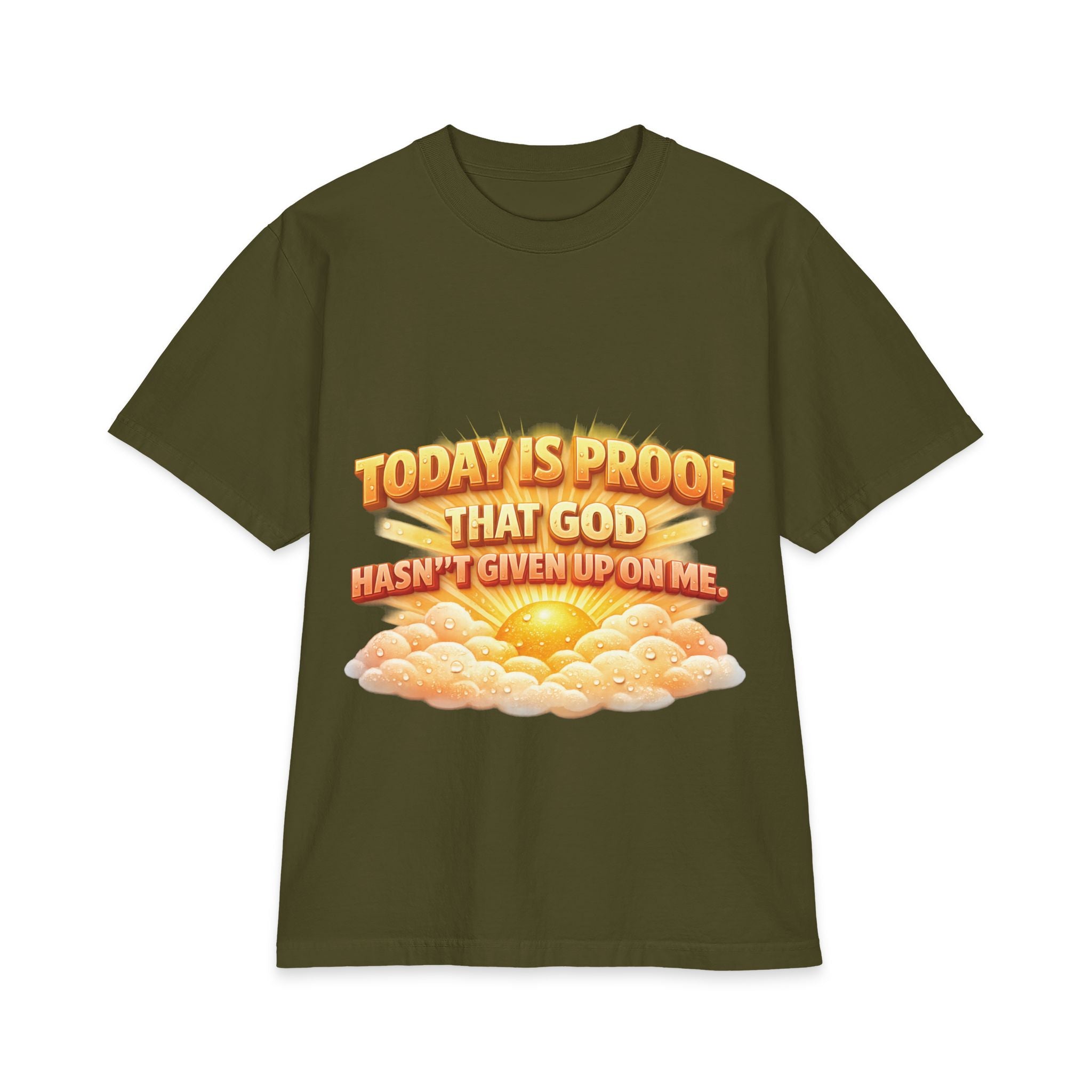 Christian Oversized T-Shirt – "Today Is Proof That God Hasn't Given Up On Me" Inspirational Faith Tee