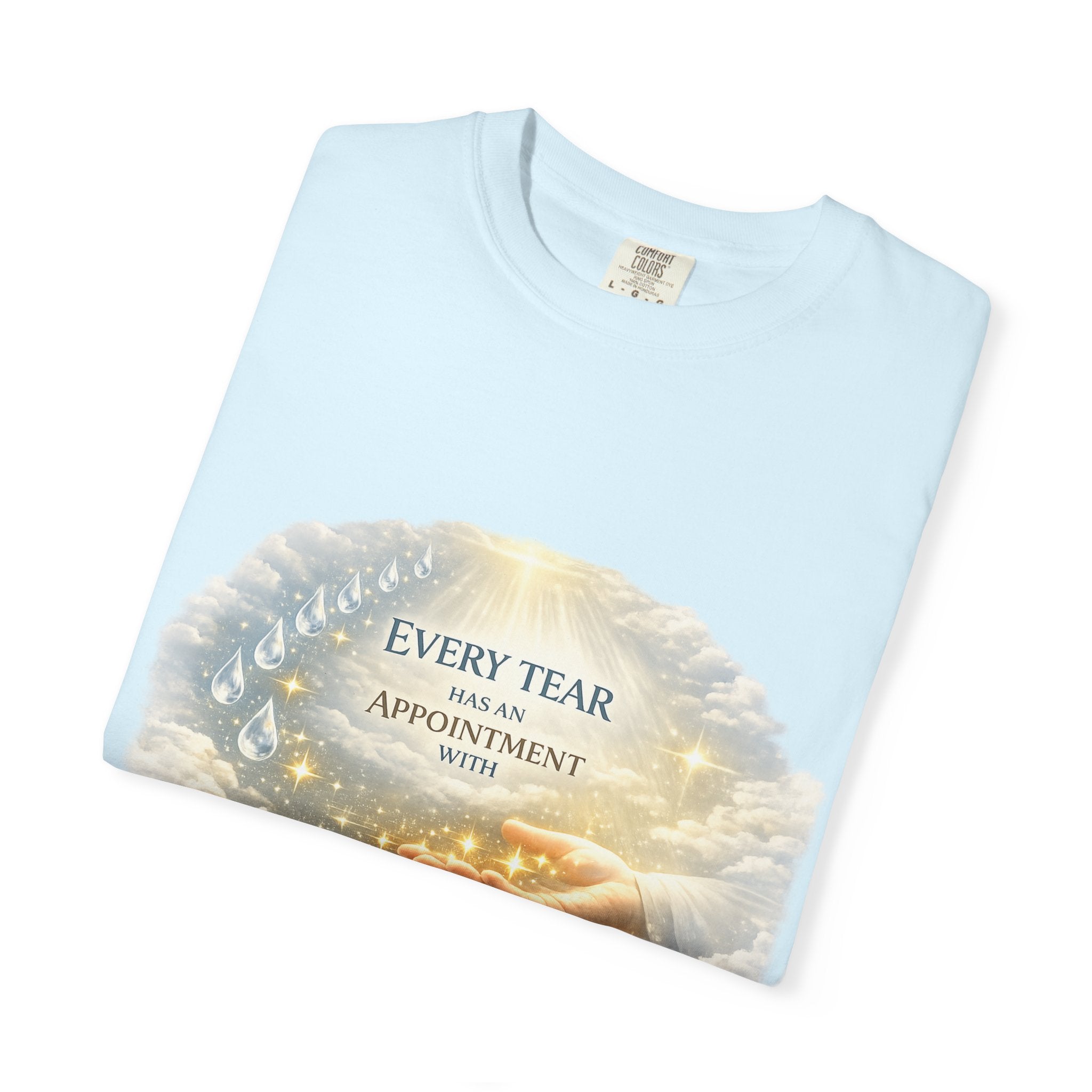 Christian Inspirational T-Shirt – "Every Tear Has an Appointment with God's Hand" Faith Graphic Tee